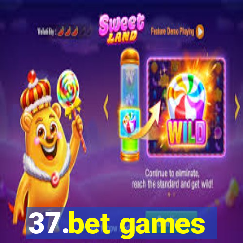 37.bet games